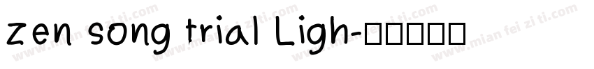 zen song trial Ligh字体转换